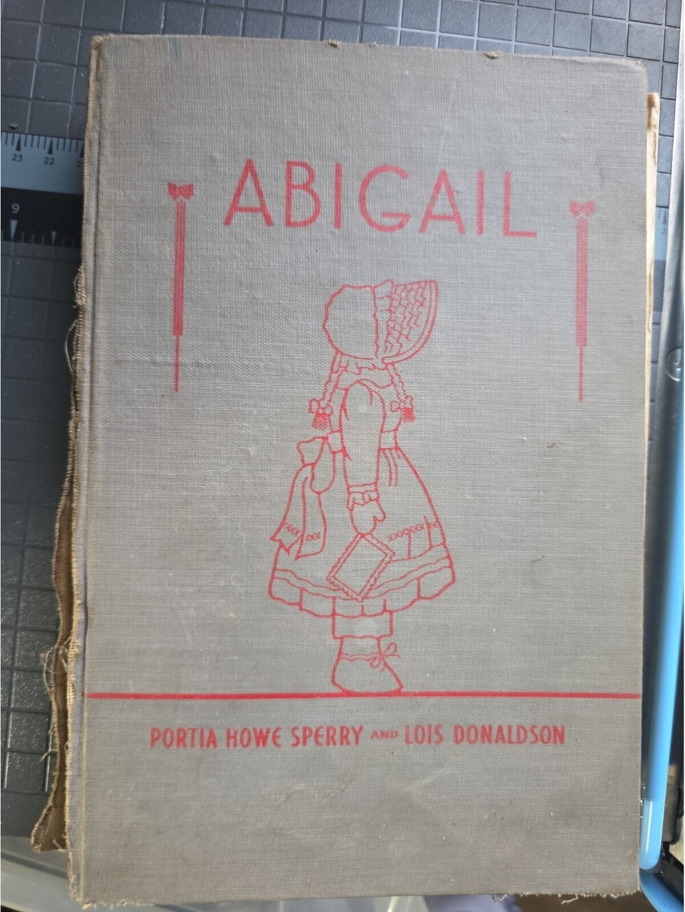 Abigail by Portia Howe Sperry and Lois Donaldson Vintage Hardcover Book
